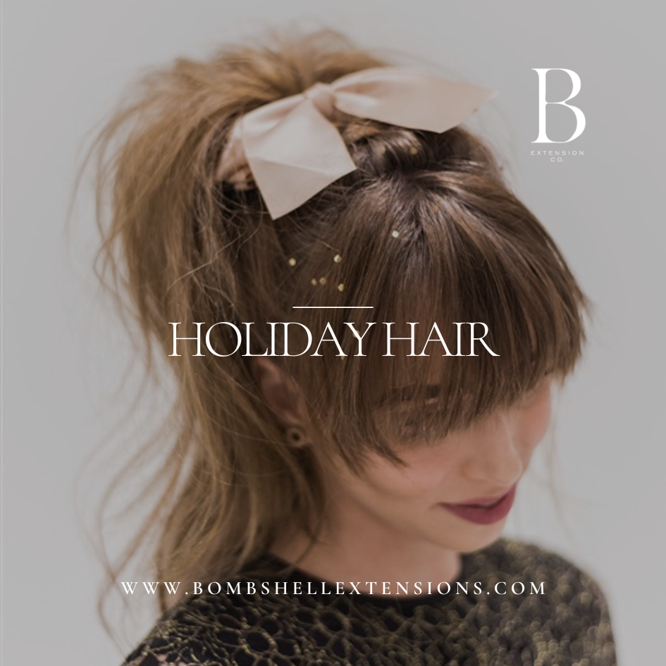 HOLIDAY HAIR INSPO